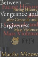 Between Vengeance and Forgiveness:Facing History after Genocide and Mass Violence（1998 PDF版）