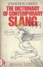 The Dictionary of Contemporary Slang   1984  PDF电子版封面  0330284126  Jonathon Green，Chris Burke 