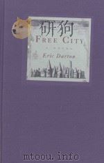 FREE CITY  a novel   1996  PDF电子版封面  0393039803  Eric Darton 
