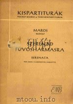Szerenad Fuvosharmasra=小夜曲（双簧管单簧管大管袖珍总谱）   1956  PDF电子版封面    Maros Rudolf 