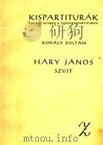 Hary Janos: Szvit   1955  PDF电子版封面    Kodaly Zoltan 