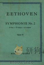 Symphonie Nr.2 D dur-D major-re majeur=贝多芬第2交响乐D长调 作品36     PDF电子版封面    Beethoven 
