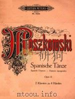 Spanische Tanze Opus 12 2 Klaviere zu 4 Handen     PDF电子版封面     
