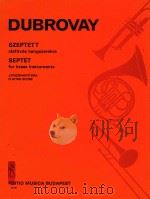 Septet for brass instruments=杜布罗沃伊：铜管乐七重奏（点谱）   1982  PDF电子版封面    Dubrovay 
