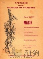 Magie(petite piece pour trois instruments)   1979  PDF电子版封面    Marcel Querat 