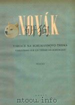 Novák Variace na Schumannovo Thema Piano     PDF电子版封面     