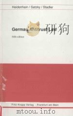 German Antitrust Law:An introduction to the German antitrust law with German text and synoptic Engli   1999  PDF电子版封面  3781928500   