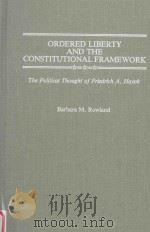 ORDERED LIBERTY AND THE CONSTITUTIONAL FRAMEWORK:The Political Thought of Friedrich A.Hayek（1987 PDF版）