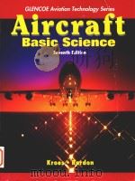 Aircraft basic science   1993  PDF电子版封面  0028018141  Michael J. Kroes ; James R. Ra 