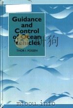 Guidance and control of ocean vehicles   1994  PDF电子版封面  0471941131  Thor I. Fossen 