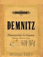 Praktische Elementary school for clarinet     PDF电子版封面    F.DEMNITZ 