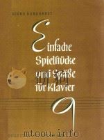 Einfache Spielstucke und Spasse fur Klavier=布哈尔特：朴实的乐曲和诙谐曲（钢琴）（ PDF版）