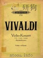 VIOLIN=KONZERT A DUR A MAJOR LA MAJEUR=维瓦尔蒂:小提琴协奏曲A长调(小提琴和钢琴)(外文)     PDF电子版封面    VIVALDI 