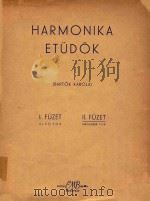 Harmonika Etudok Ⅱ Fuzet Magasabb Fok=手风琴练习曲 第二册     PDF电子版封面    Bartok Karola 