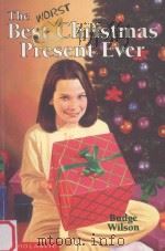 The Best Worst Christmas Present Ever   1984  PDF电子版封面  0590714309   