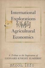 International Explorations of Agricultural Economics:A Tribute to the Inspiration of Leonard Knight（1964 PDF版）