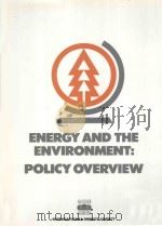 ENERGY AND THE ENVIRONMENT:POLICY OVERVIEW（1989 PDF版）