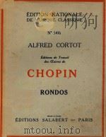 Alfred Cortot Editions de Travail des OEuvres de Chopin Rondos（ PDF版）