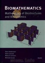 Biomathematics mathematics of biostructures and biodynamics   1999  PDF电子版封面  0444502735  Sten Andersson ; Kare Larsson 