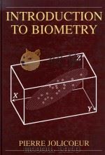 Introduction to biometry   1999  PDF电子版封面  0306461637  Pierre Jolicoeur 