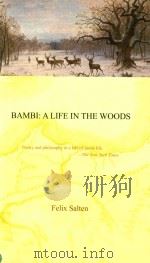 BAMBI:A LIFE IN THE WOODS     PDF电子版封面    FELIX SALTEN 