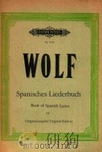 ⅢSpanisches Liederbuch Ⅳ=西班牙歌曲集     PDF电子版封面    Wolf 
