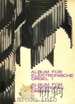 Albu für Elektronische orger album for electronic organ elektronikus orgon album 1（1974 PDF版）