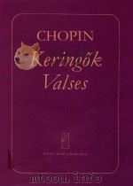 Keringok zongorara Valses pour piano seul=肖邦  圆舞曲14首（钢琴）     PDF电子版封面    Chopin 