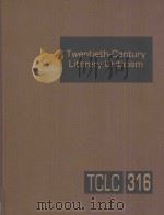 Twentieth-Century Literary Criticism  Volume 316     PDF电子版封面    Lawrence J.Trudeau 