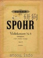 斯波尔:小提琴协奏曲第8号作品47A短调(小提琴.钢琴)(外文)     PDF电子版封面     