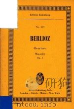 Overture Waverley Op.1     PDF电子版封面    Berlioz 