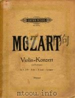 Violin=Konzert(mit Kadenzen) K.V.219/A dur-A maor-la majeur   1909  PDF电子版封面    Wolfgang Amadeus Mozart 