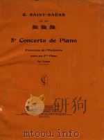 5e Concerto de Piano Reduction de l'Orchestre pour un 2me Piano par l'Auteur   1896  PDF电子版封面    C.Saint-Saens 