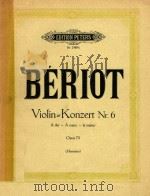VIOLIN=konzert NR.6 A dur-A major- la majeur Opus 70     PDF电子版封面    BERIOT 