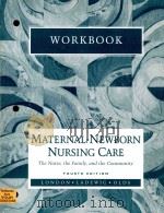 MATERNAL NEWBORN NURSING CARE THE NURSE，THE FAMILY，AND THE COMMUNITY FOURTH EDITION（1998 PDF版）