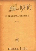 La Serenata gentile Opus 80     PDF电子版封面    Max Butting 
