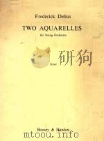 TWO AQUARELLES for string orchestra（1938 PDF版）