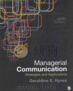 managerial communicationstrategies and applications  sixth edition   PDF电子版封面     