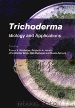 trichoderma biology and applications     PDF电子版封面     