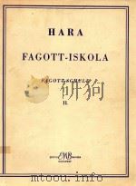 Fagott-Iskola Ⅱ Fagott-Schule   1960  PDF电子版封面    Hara 