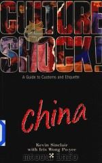 Culture shock!China   1990  PDF电子版封面  1558680608  Kevin Sinclair with Iris Wong 