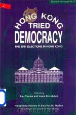 Hong Kong Tried Democracy :The 1991 Elections in Hong Kong（1993 PDF版）