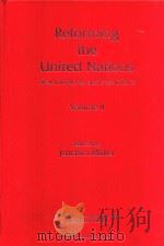 Reforming the United Nations New Initiatives and Past Efforts Volume II   1997  PDF电子版封面  9041103309  Edited by Joachim Müller 