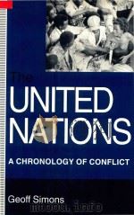 The United Nations :A Chronology of Conflict   1994  PDF电子版封面  0333593782  Geoff Simons 
