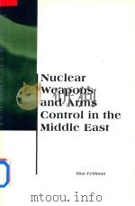 Nuclear Weapons and Arms Control in the Middle East（1997 PDF版）