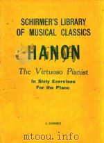 The virtuoso pianist in sixty exercises for the piano   1928  PDF电子版封面    C.L.HANON 