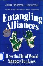 Entangling Alliances How the Third World Shapes Our Lives（1990 PDF版）