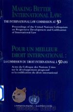 Making Better International Law the International Law Commission at 50 Proceedings of the United Nat（1998 PDF版）