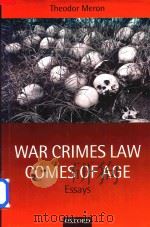 War Crimes Law Comes of Age Essays   1998  PDF电子版封面  0198268564  Theodor Meron 