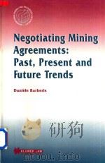 Negotiating Mining Agreements Past Present and Future Trends（1998 PDF版）